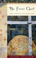 Cover: The Fever Chart: Three Visions of the Middle East - Theatre Communications Group Inc.,U.S.