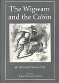 Cover: The Wigwam and the Cabin - University of Arkansas Press