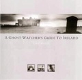 Cover: Ghost Watcher's Guide to Ireland, A - Pelican Publishing Co