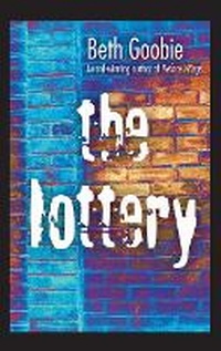 Enlarge image Cover: Lottery, the - Orca Book Publishers