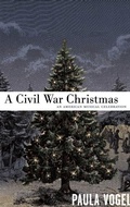 Cover: A Civil War Christmas - Theatre Communications Group Inc.,U.S.