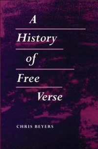 Enlarge image Cover: A History of Free Verse - University of Arkansas Press