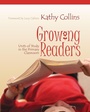Cover: Growing Readers - Stenhouse Publishers