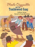 Cover: Phoebe Clappsaddle and the Tumbleweed Gang - Pelican Publishing Co