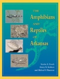 Cover: The Amphibians and Reptiles of Arkansas - University of Arkansas Press