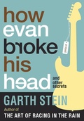 Cover: How Evan Broke His Head and Other Secrets - Soho Press