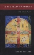 Cover: In the Heart of America and Other Plays - Theatre Communications Group