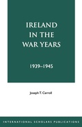 Cover: Ireland in the War Years 39-45 - International Scholars Publications,U.S.