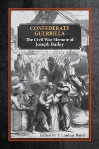 Enlarge image Cover: Confederate Guerrilla - University of Arkansas Press