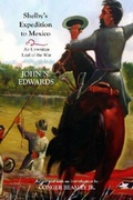 Cover: Shelby's Expedition to Mexico - University of Arkansas Press