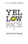 Cover: Yellow Face (TCG Edition) - Theatre Communications Group