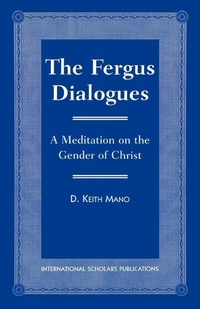 Enlarge image Cover: The Fergus Dialogues - International Scholars Publications,U.S.