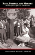 Cover: Race, Politics, and Memory - University of Arkansas Press