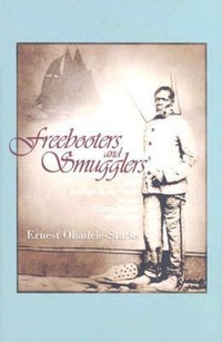 Abbildung von: Freebooters and Smugglers - University of Arkansas Press