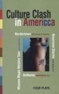 Cover: Culture Clash in AmeriCCa - Theatre Communications Group