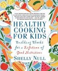 Cover: Healthy Cooking for Kids - St Martin's Press