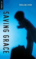 Cover: Saving Grace - Orca Book Publishers,Canada
