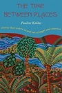 Cover: The Time Between Places - University of Arkansas Press