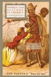Abbildung von: Women and Slavery in America - University of Arkansas Press