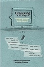 Cover: Unlocking V.O. Key Jr. - University of Arkansas Press