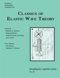 Cover: Classics of Elastic Wave Theory - Society of Exploration Geophysicists