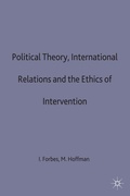 Cover: Political Theory, International Relations, and the Ethics of Intervention - Palgrave Macmillan