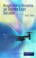 Cover: Introduction to Helicopter and Tiltrotor Flight Simulation - American Institute of Aeronautics & Astronautics