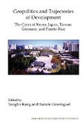 Cover: Geopolitics and Trajectories of Development - Institute of East Asian Studies University of California - B