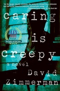 Cover: Caring Is Creepy - Soho Press Inc