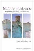 Cover: Mobile Horizons - Institute of East Asian Studies University of California - B