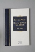 Cover: How to Pray & How to Study the Bible - Hendrickson Publishers