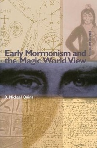 Enlarge image Cover: Early Mormonism and the Magic World View - Signature Books