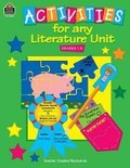 Cover: Activities for Any Literature Unit - TEACHER CREATED RESOURCES