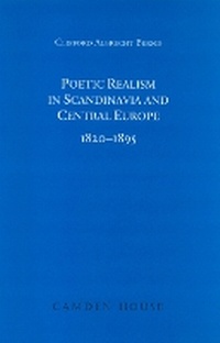 Abbildung von: Poetic Realism in Scandinavia and Central Europe 1820-1895 - Camden House Inc