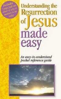 Enlarge image Cover: Understanding the Resurrection of Jesus Made Easy - Hendrickson Publishers Inc