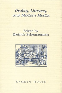 Abbildung von: Orality, Literacy, and Modern Media - Camden House Inc