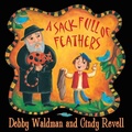 Cover: A Sack Full of Feathers - Orca Book Publishers