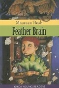 Cover: Feather Brain - Orca Book Publishers,Canada