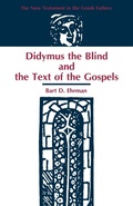 Abbildung von: Didymus the Blind and the Text of the Gospels - Scholars Press
