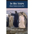 Cover: In His Steps - Hendrickson Publishers Inc