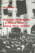 Cover: Proletarian Performance in Weimar Berlin - Camden House Inc