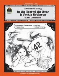 Enlarge image Cover: A Guide for Using in the Year of the Boar & Jackie Robinson in the Classroom - TEACHER CREATED RESOURCES