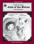 Cover: A Guide for Using Julie of the Wolves in the Classroom - TEACHER CREATED RESOURCES