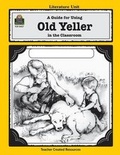 Cover: A Guide for Using Old Yeller in the Classroom - TEACHER CREATED RESOURCES