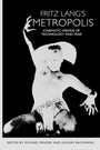 Cover: Fritz Lang's Metropolis - Camden House Inc