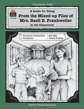 Cover: A Guide for Using from Mixed Up Files of Mrs. Basil E. Frankweiler in the Classroom - TEACHER CREATED RESOURCES