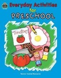 Cover: Everyday Activities for Preschool - TEACHER CREATED RESOURCES