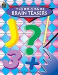 Cover: Third Grade Brain Teasers - TEACHER CREATED RESOURCES