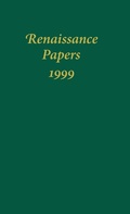Cover: Renaissance Papers 1999 - Camden House Inc