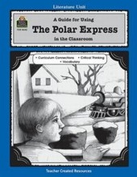 Enlarge image Cover: A Guide for Using the Polar Express in the Classroom - TEACHER CREATED RESOURCES